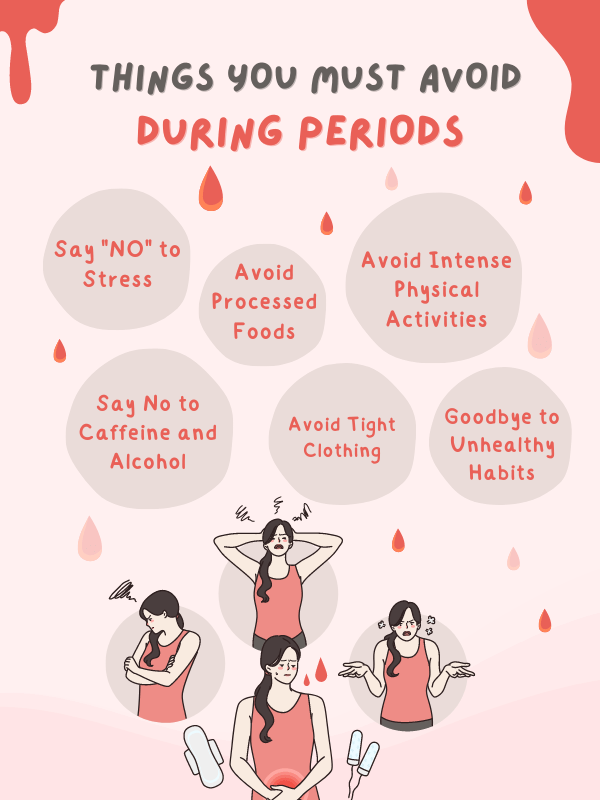 7 Things You Must Avoid During Periods