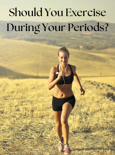 Exercise during periods