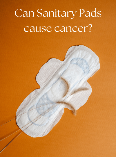 Can Sanitary Pads Cause Cancer?